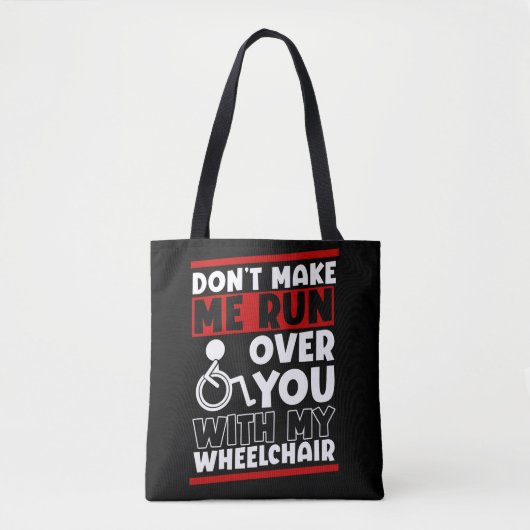 Funny Wheelstoel Driver Humor Tote Bag (Voorkant)