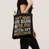 Funny Wheelstoel Humor Sarcasm Handicap Tote Bag (Dichtbij)