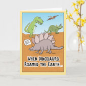 Funny When Dinosaurs Roamed Earth birthday card Kaart (Gele Bloem)
