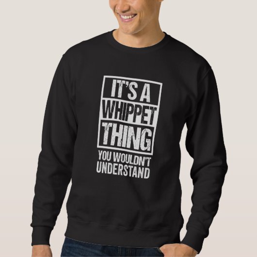 Funny Whippet Parent Quote Dog Trui (Voorkant)