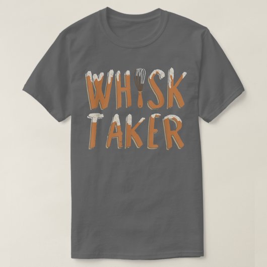 Funny Whisk Taker Pun Baking T-shirt (Design voorkant)
