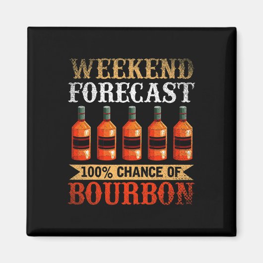 Funny Whiskey Drink Weekend Forecast 100% Kans O Magneet (Voorkant)