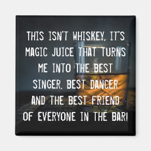 Funny Whiskey Drinkers Slogan Magneet