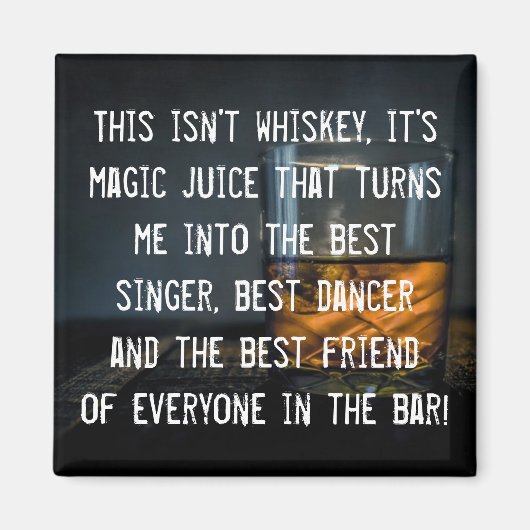 Funny Whiskey Drinkers Slogan Magneet (Voorkant)