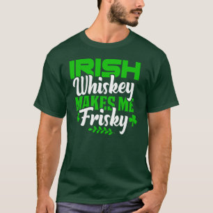 Funny Whiskey maakt me risky St Patricks Day T-shirt