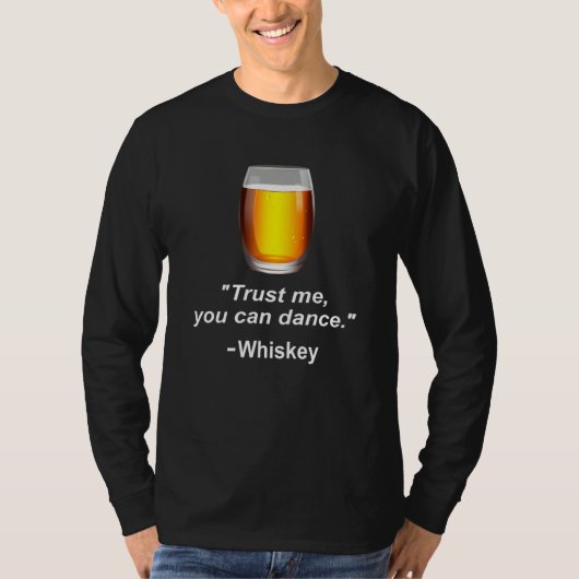 Funny Whiskey vertrouwt me dat je Whiskey-Drink ku T-shirt (Voorkant)