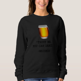 Funny Whiskey vertrouwt me dat je Whiskey-Drink ku Trui