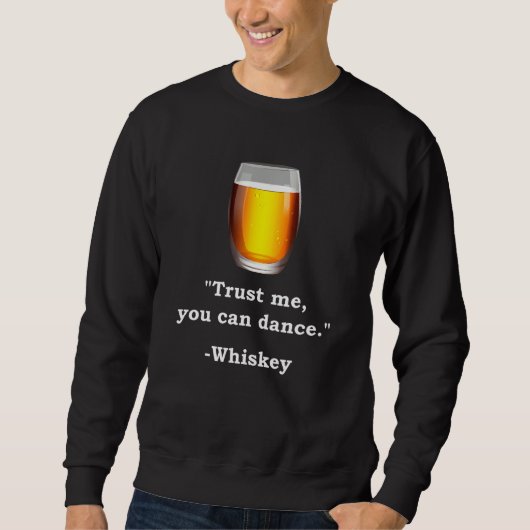 Funny Whiskey vertrouwt me dat je Whiskey-Drink ku Trui (Voorkant)