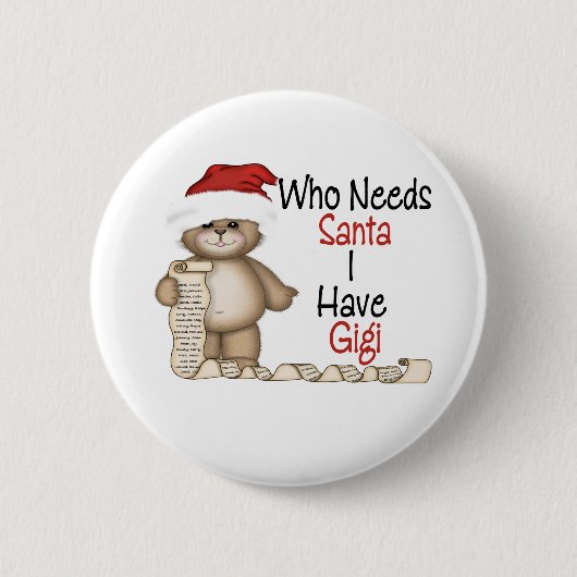 Funny Who heeft Santa Gigi nodig Ronde Button 5,7 Cm (Voorkant)