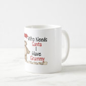 Funny Who heeft Santa Grammy nodig Koffiemok (Voorkant rechts)