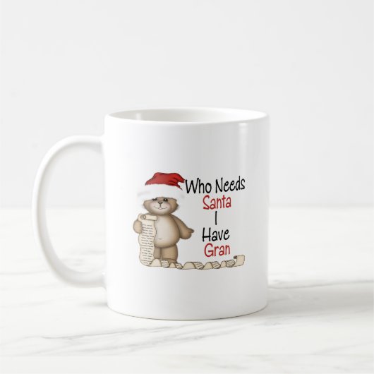 Funny Who heeft Santa Gran nodig Koffiemok (Links)