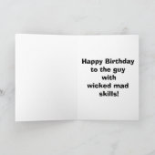 Funny "Wicked Mad Skills" Verjaardag Kaart voor he (Binnen)