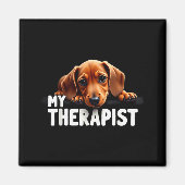 Funny Wiener Puppy My Therast Dachshund Dog  Magneet (Voorkant)