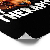 Funny Wiener Puppy My Therast Dachshund Dog  Poster (Hoek)