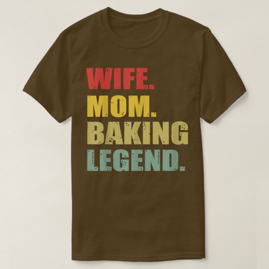 Funny Wife Mam Baking Legend T-shirt (Design voorkant)