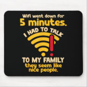 Funny Wifi Went Down Quote Computer Nerd For Prete Muismat (Voorkant)