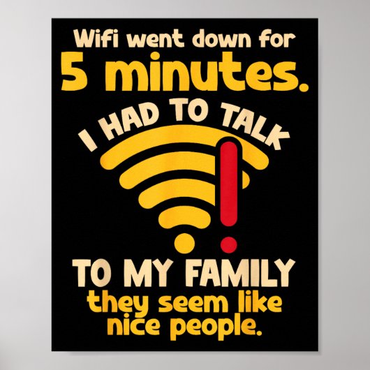 Funny Wifi Went Down Quote Computer Nerd For Prete Poster (Voorkant)