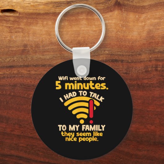 Funny Wifi Went Down Quote Computer Nerd For Prete Sleutelhanger (Voorkant)