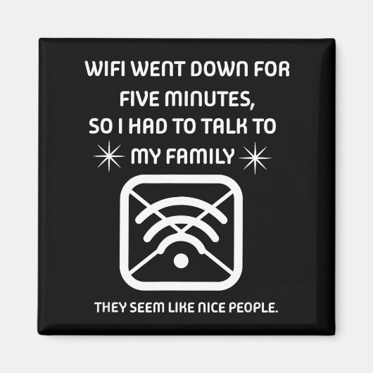 Funny Wifi Went Down Quote Computer Nerd Gift Magneet (Voorkant)