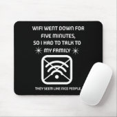 Funny Wifi Went Down Quote Computer Nerd Gift  Muismat (Met muis)