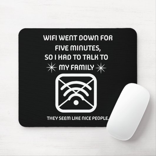 Funny Wifi Went Down Quote Computer Nerd Gift  Muismat (Met muis)