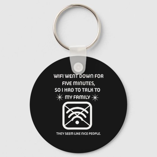 Funny Wifi Went Down Quote Computer Nerd Gift  Sleutelhanger (Voorkant)