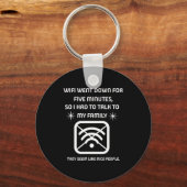 Funny Wifi Went Down Quote Computer Nerd Gift  Sleutelhanger (Voorkant)