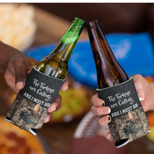 Funny Wild Turkey Hunting Quote Beer Kooler Blikjeskoeler