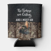 Funny Wild Turkey Hunting Quote Beer Kooler Blikjeskoeler (Voorkant)