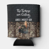 Funny Wild Turkey Hunting Quote Beer Kooler Blikjeskoeler (Achterkant)