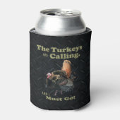Funny Wild Turkey Hunting Quote Beer Kooler Blikjeskoeler (Blikje Voorkant)