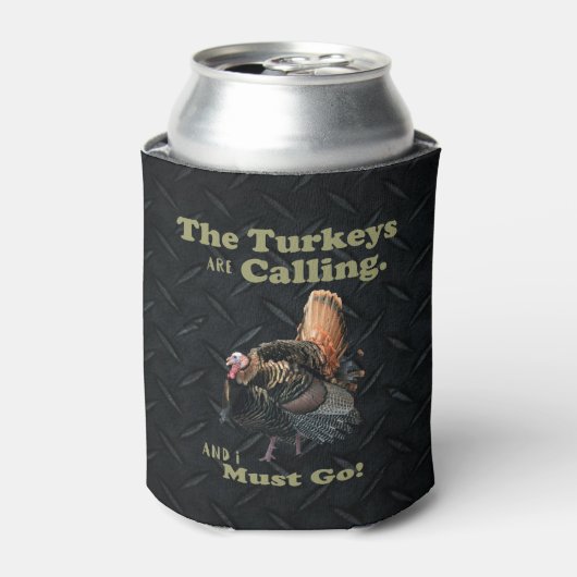 Funny Wild Turkey Hunting Quote Beer Kooler Blikjeskoeler (Blikje Voorkant)