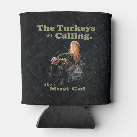 Funny Wild Turkey Hunting Quote Beer Kooler Blikjeskoeler (Achterkant)