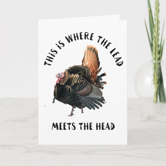 Funny Wild Turkey Hunting Quote Kaart (Voorkant)