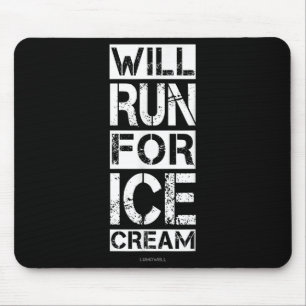 Funny Will Run voor Ice Cream Running Shirt - Runn Muismat