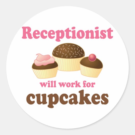 Funny Will Werkt Voor Cupcakes Receptionist Ronde Sticker (Voorkant)