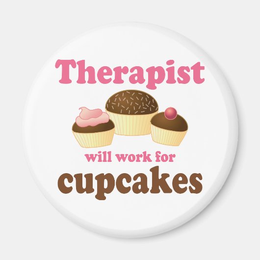 Funny Will Werkt Voor Cupcakes Therapeut Magneet (Voorkant)