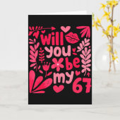Funny Will You Be My 67 Valentine Boho Floral Meme Kaart (Gele Bloem)