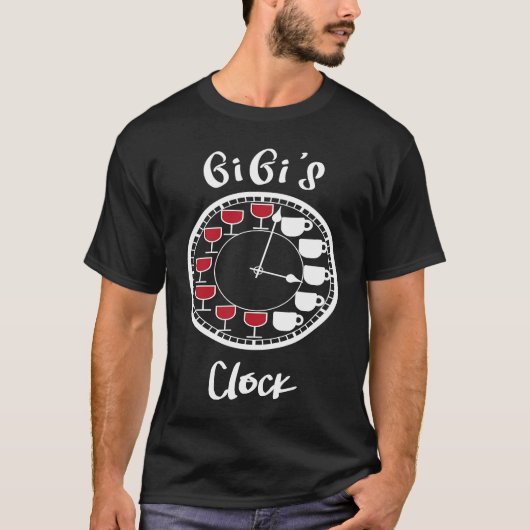 Funny Wine and Coffee Tees for Women  GiGi's Clock (Voorkant)