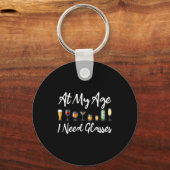 Funny Wine Beer Tail Lover At My Age I Need Gles Sleutelhanger (Voorkant)