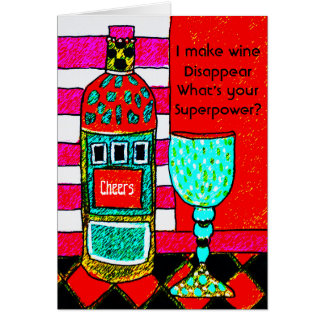 Funny Wine Card, ik laat wijn verdwijnen. Aanpasse