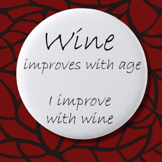 Funny wine citeert grappen cadeaus humor cadeaus v ronde button 5,7 cm