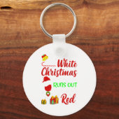 Funny Wine Drinking Im Dreaming Of A White Christ Sleutelhanger (Voorkant)