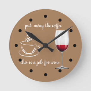 Funny Wine, geen coffee-decor Ronde Klok