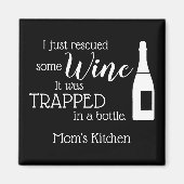Funny Wine Gezegde Quote uit fles Magneet (Voorkant)
