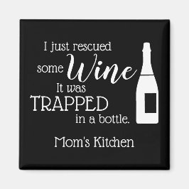 Funny Wine Gezegde Quote uit fles Magneet