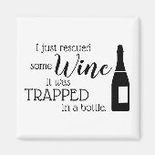 Funny Wine Gezegde Quote uit fles Magneet (Voorkant)