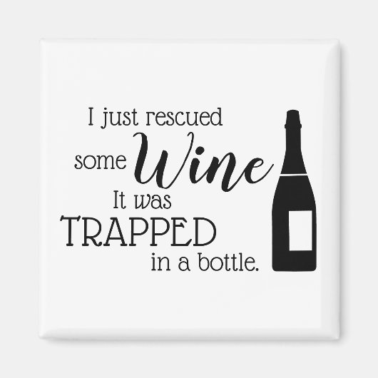 Funny Wine Gezegde Quote uit fles Magneet (Voorkant)