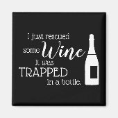Funny Wine Gezegde Quote uit fles Magneet (Voorkant)