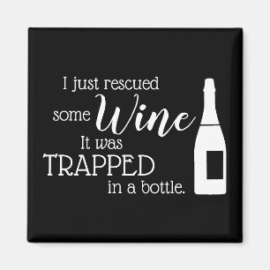 Funny Wine Gezegde Quote uit fles Magneet